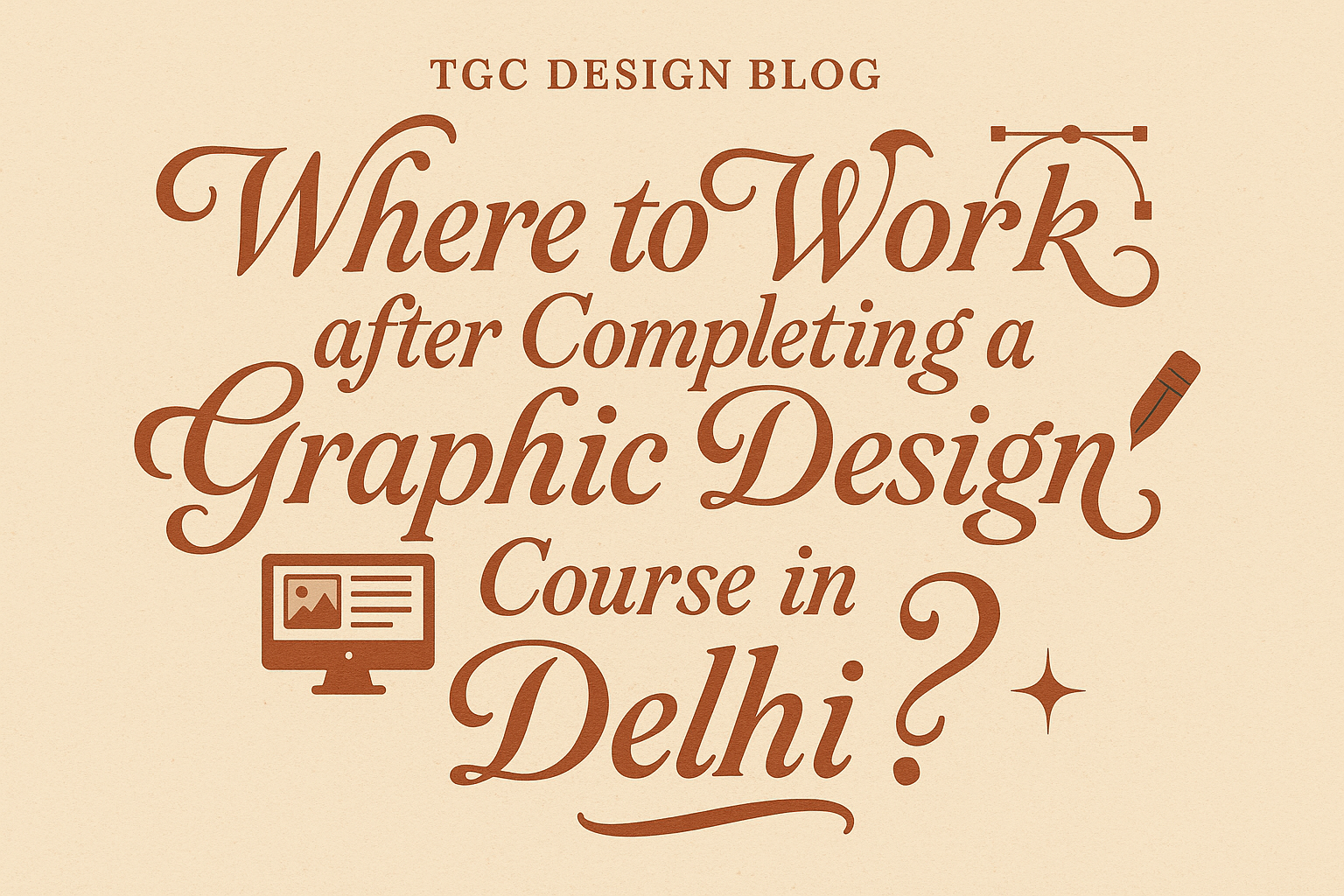 Where to Work after Completing a Graphic Design Course in Delhi?